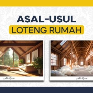 Asal Usul Loteng Rumah, Dari Tempat Penyimpanan hingga Ruang Multifungsi