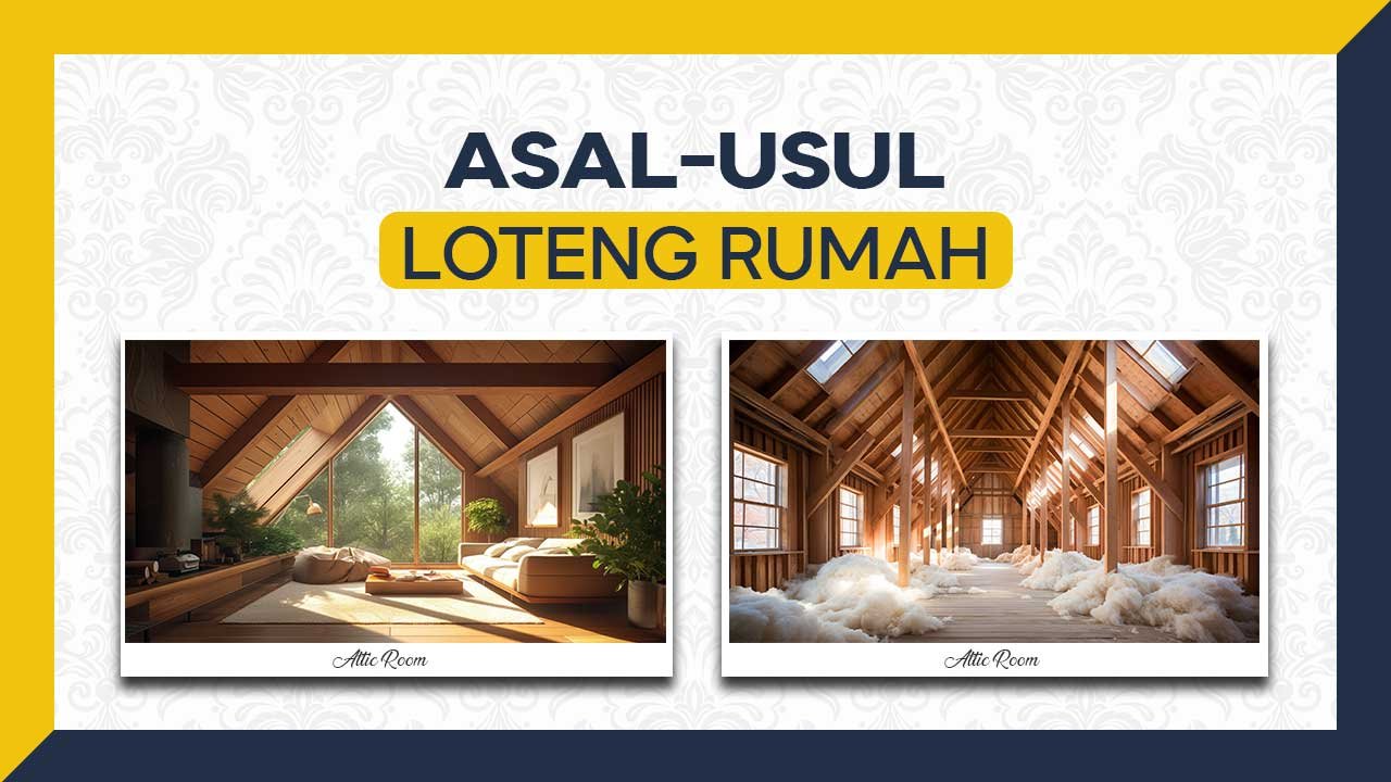 Asal Usul Loteng Rumah, Dari Tempat Penyimpanan hingga Ruang Multifungsi