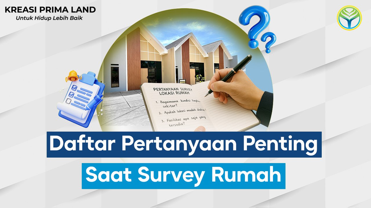PERTANYAAN SURVEY RUMAH KPR