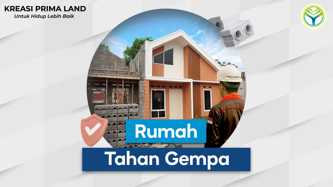 Rumah Tahan Gempa, Solusi Hunian Aman di Wilayah Rawan Bencana
