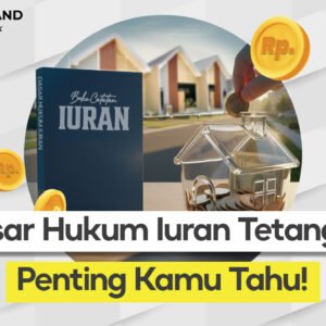 Dasar Hukum Iuran Rukun Tetangga: Penting Diketahui Sebelum Memiliki Rumah