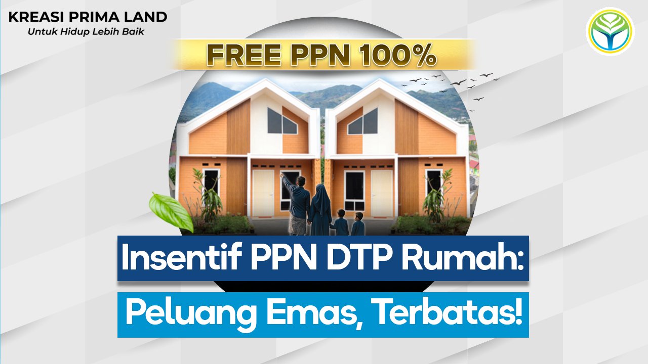 Insentif PPN DTP Rumah: Peluang Emas Bagi Pasangan Muda Cari Hunian Syariah