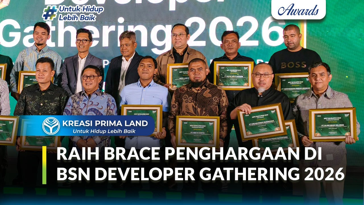 Kreasi Prima Land Raih Dua Penghargaan Bergengsi di BSN Developer Gathering 2026