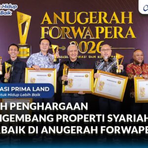 PT Kreasi Prima Nusantara Raih Penghargaan Pengembang Properti Syariah Terbaik di Anugerah FORWAPERA 2026