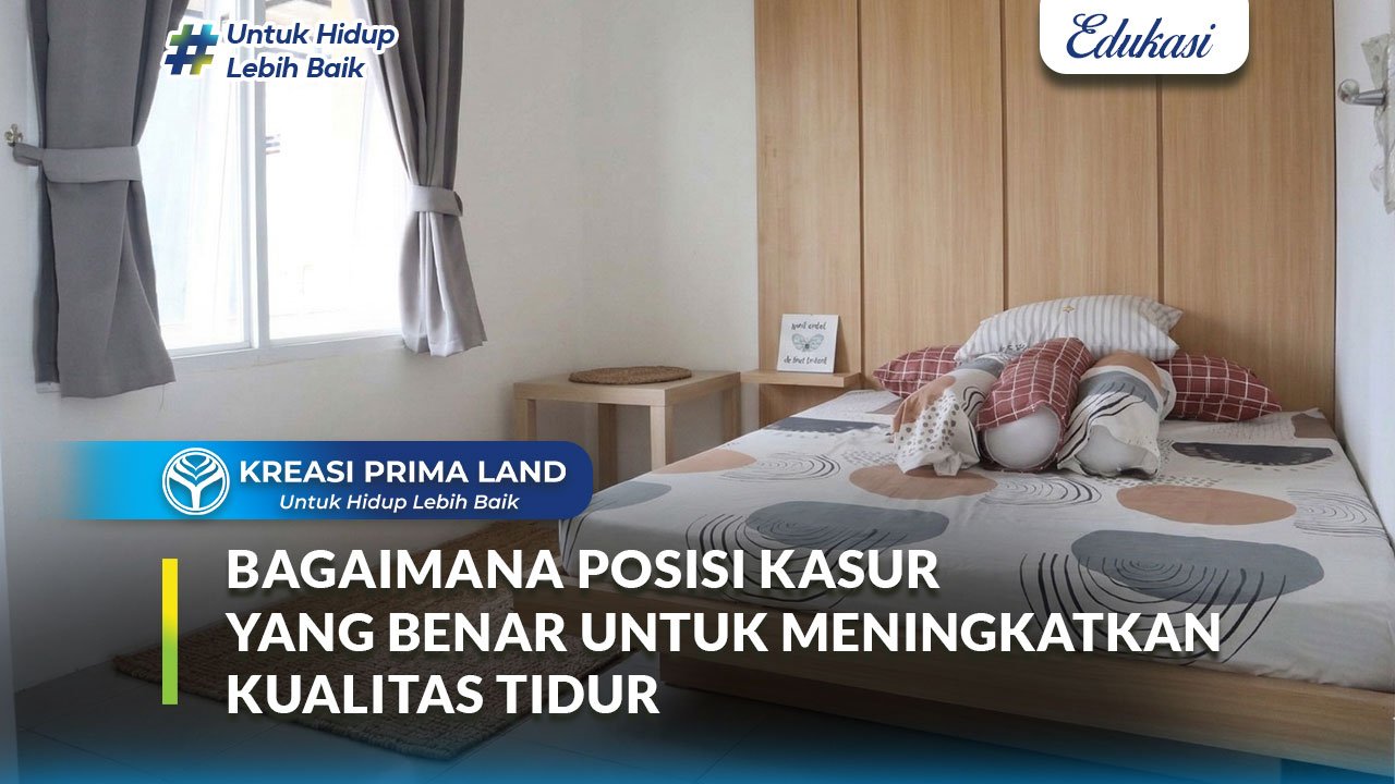 Bagaimana Posisi Kasur yang Benar untuk Meningkatkan Kualitas Tidur