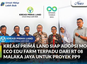 Kreasi Prima Land Siap Adopsi Model Eco Edu Farm Terpadu dari RT 08 Malaka Jaya untuk Proyek Pesona Prima 9 Cikahuripan