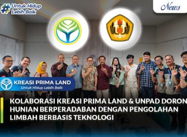 Kreasi Prima Land Gandeng Universitas Padjadjaran Kembangkan Konsep “Perumahan Peradaban”, Integrasikan Teknologi Pengolahan Limbah untuk Wujudkan Hunian Berkelanjutan di Indonesia