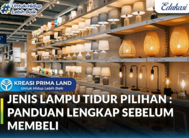 Jenis Lampu Tidur Pilihan Terbaik untuk Suasana Kamar yang Nyaman dan Estetik