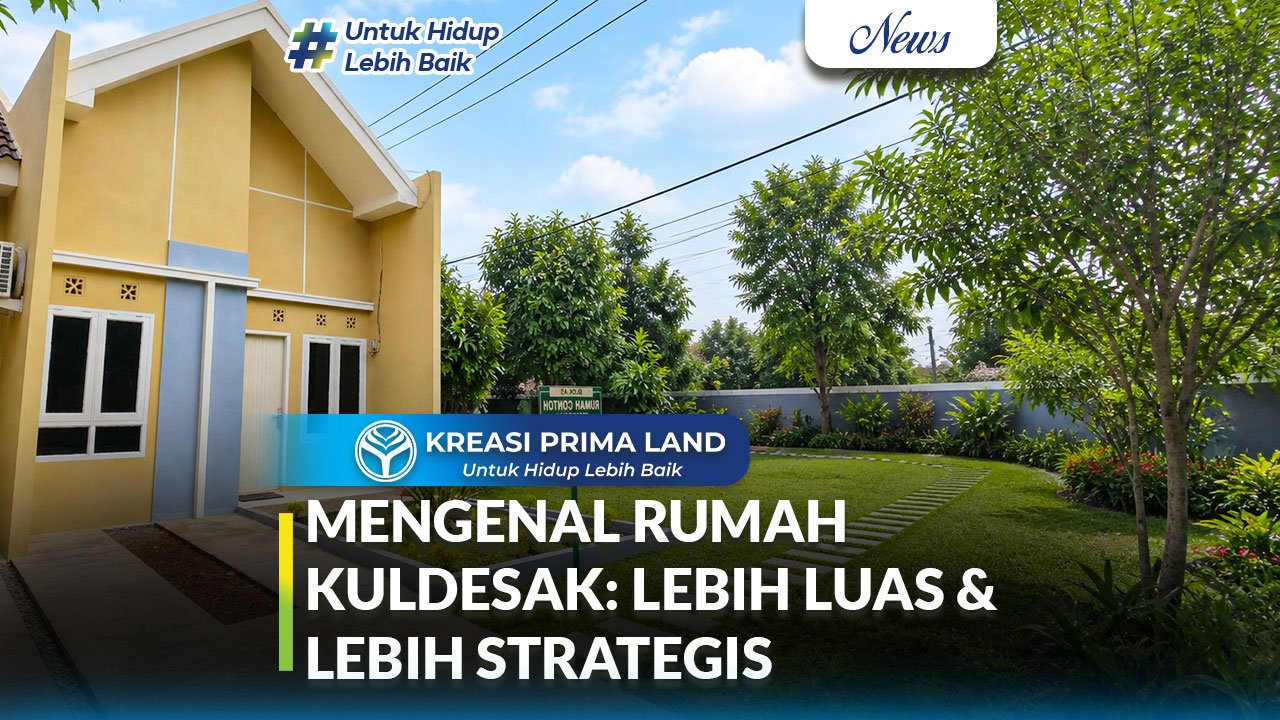 Mengenal Rumah Kuldesak Pengertian, Keuntungan, Kekurangan, dan Tips Memilihnya