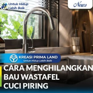 Cara Menghilangkan Bau Wastafel Cuci Piring Solusi Efektif dari Bahan Alami hingga Penanganan Profesional