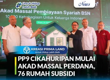 Pesona Prima 9 Cikahuripan Mulai Akad Massal Perdana, 76 Rumah Subsidi Syariah Diserahterimakan kepada BSN